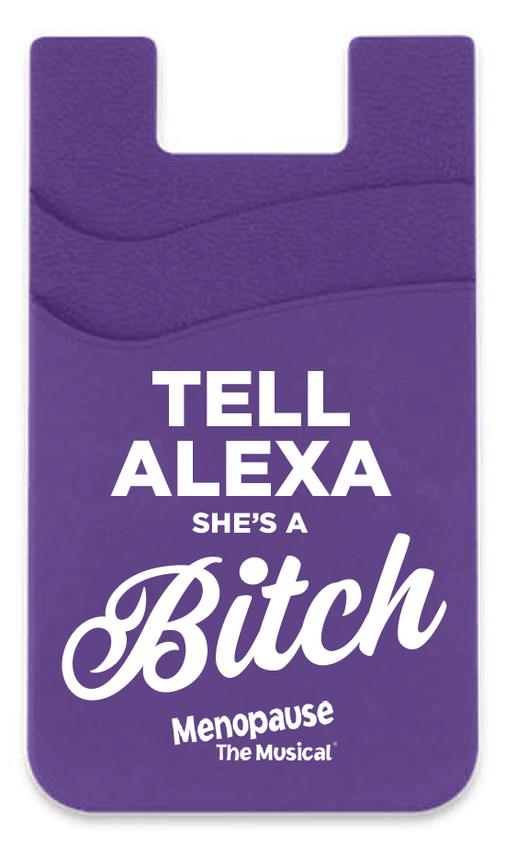 "Tell Alexa..." Phone Wallet